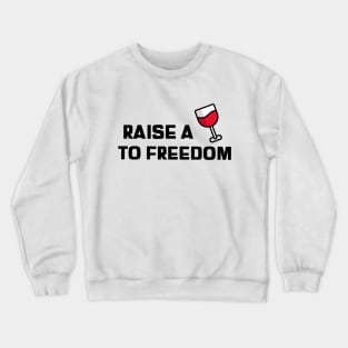 Hamilton Raise A Glass To Freedom Crewneck Sweatshirt